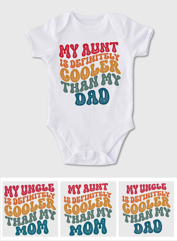 Ma tante est bien plus cool que mon père - Body bébé personnalisé pour la famille