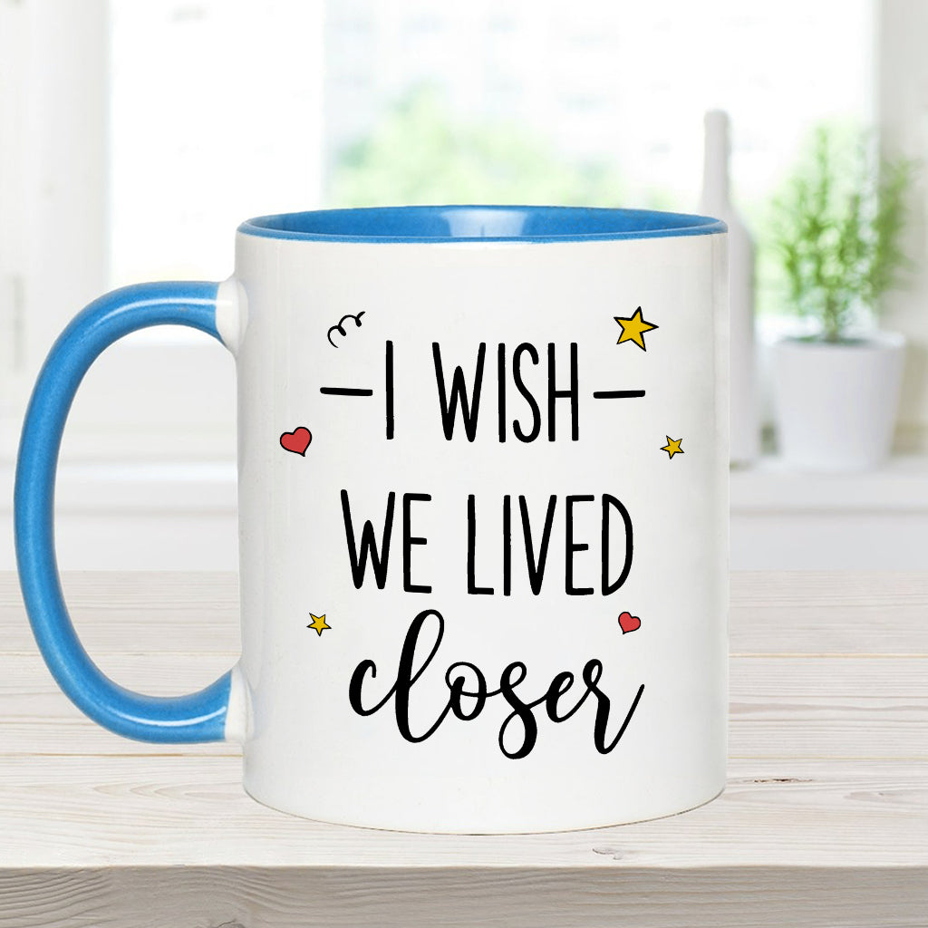 Mug personnalisé « J'aimerais qu'on habite plus près » pour ma meilleure amie