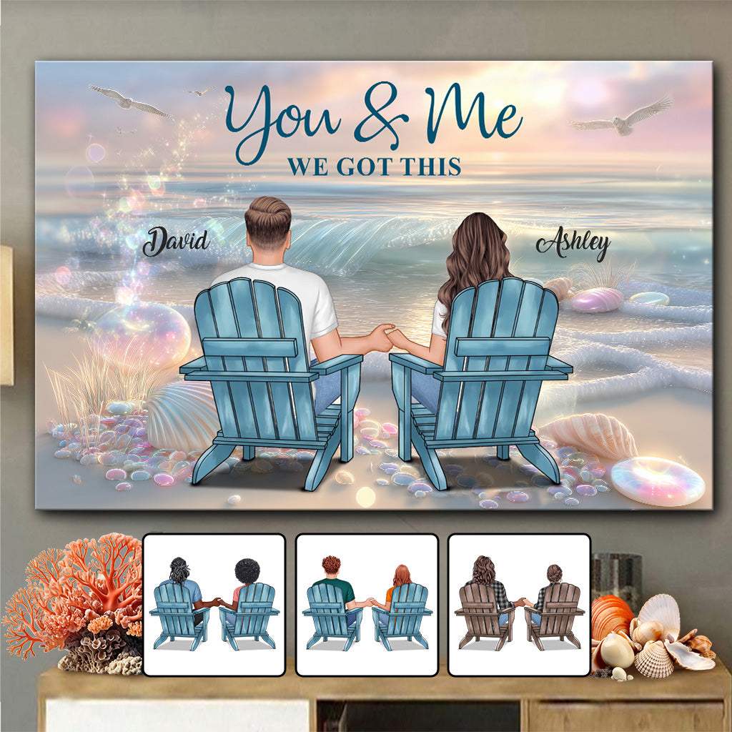 You & Me We Got This - Personalized Couple Canvas And Poster
