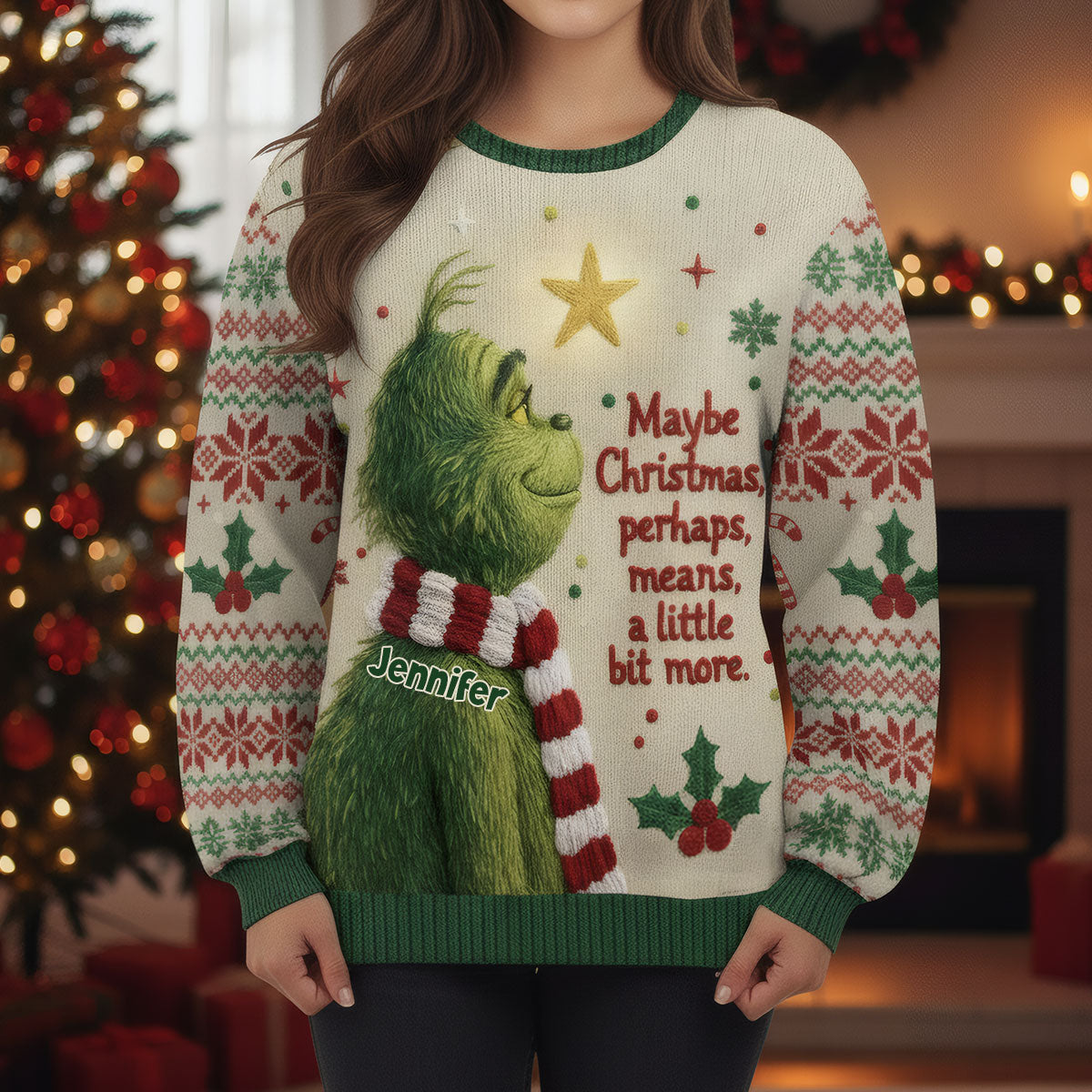 Maybe Christmas Means A Little Bit More - Personalized Stole Christmas Ugly Sweater