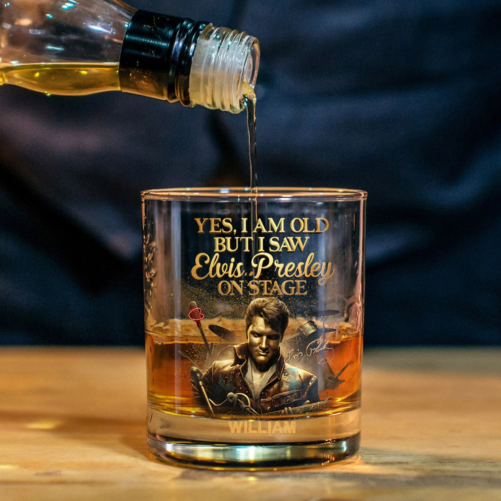 Yes, I am Old But I Saw... - Personalized King of Rock and Roll Whiskey Glass
