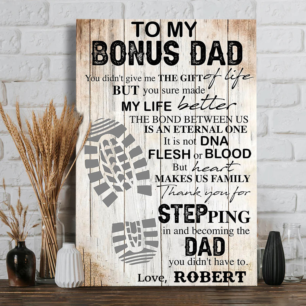 To My Bonus Dad - Personalized Father Canvas And Poster