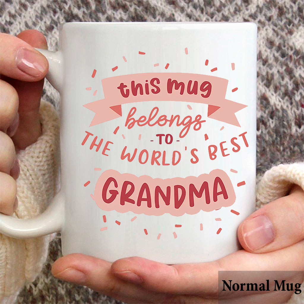 Cette tasse appartient à la meilleure grand-mère - Tasse personnalisée pour grand-mère