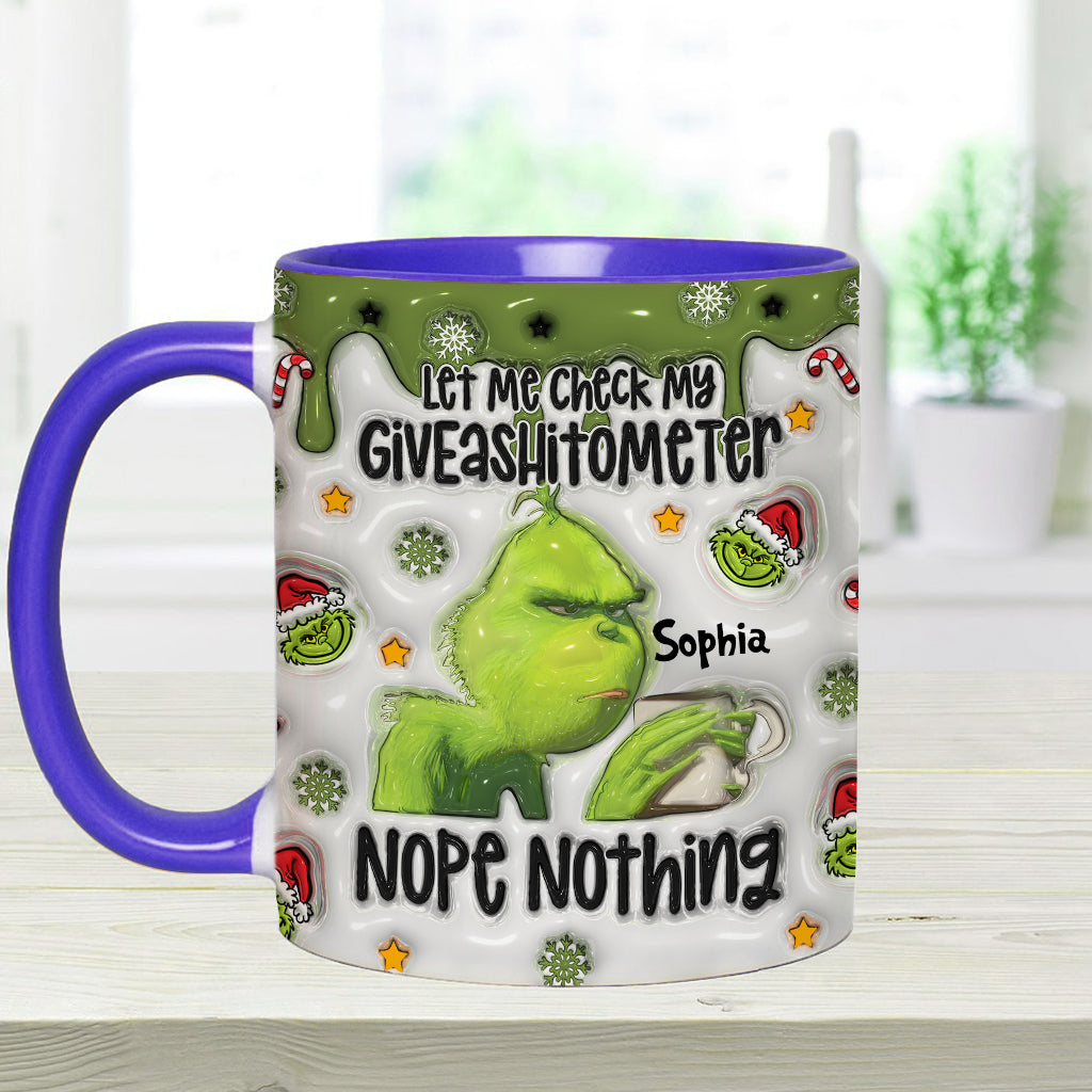 Let Me Check My Giveashitometer Nope Nothing - Personalized Stole Christmas Accent Mug