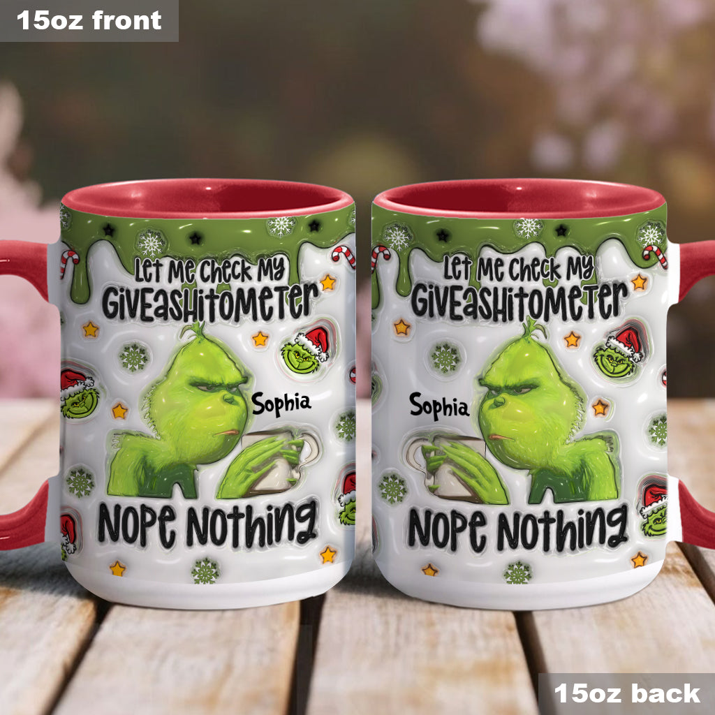 Let Me Check My Giveashitometer Nope Nothing - Personalized Stole Christmas Accent Mug