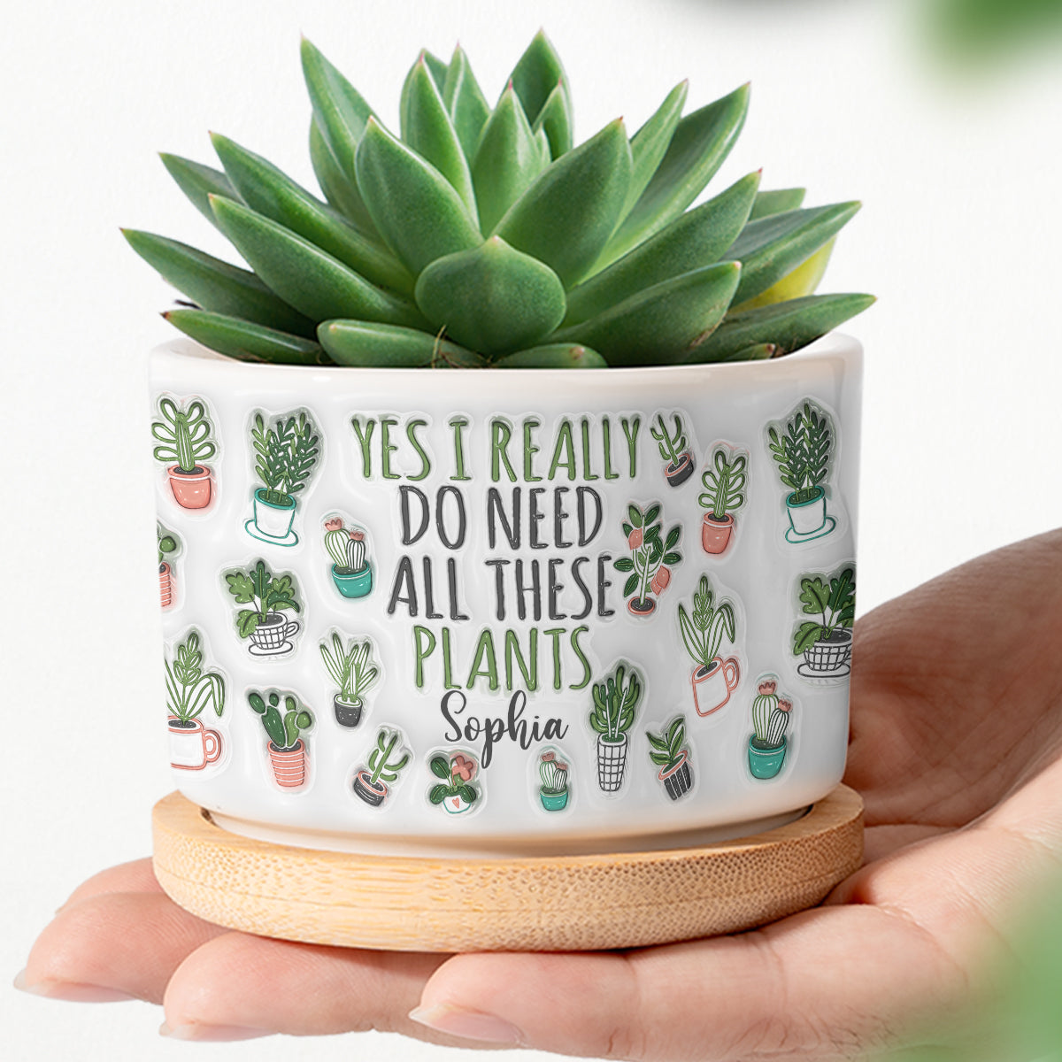 Oui, j'ai besoin de toutes ces plantes - Pot de fleurs en céramique personnalisé
