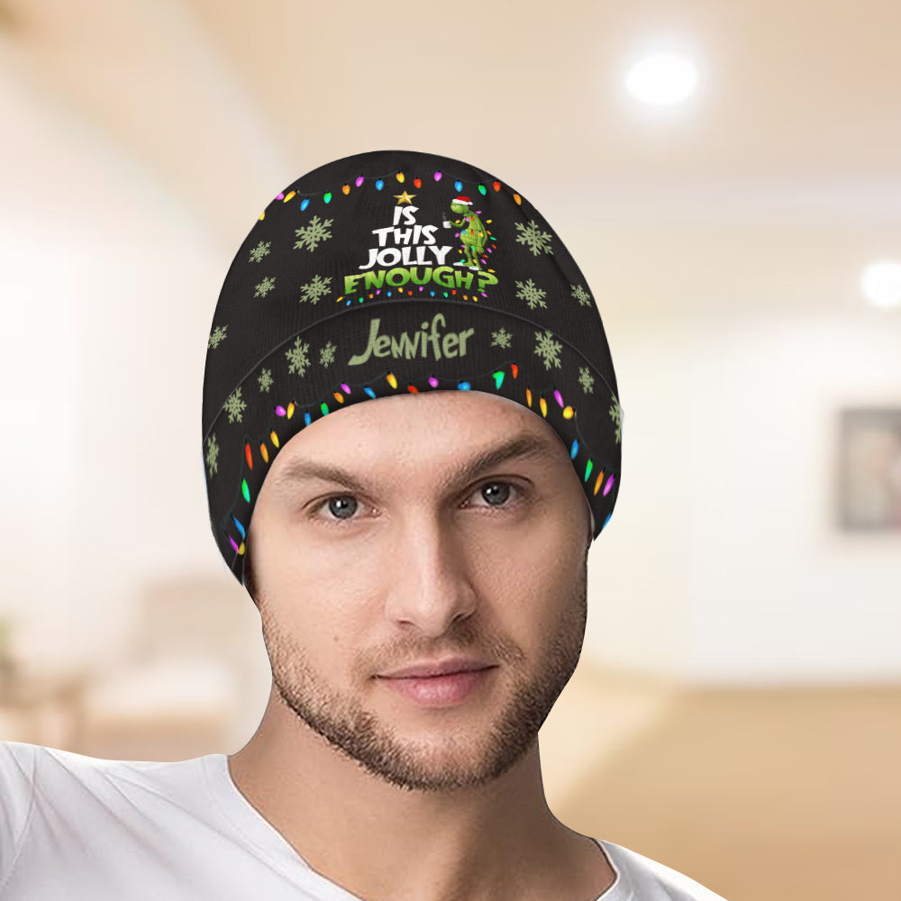 Is This Jolly Enough - Personalized Stole Christmas Beanie Hat