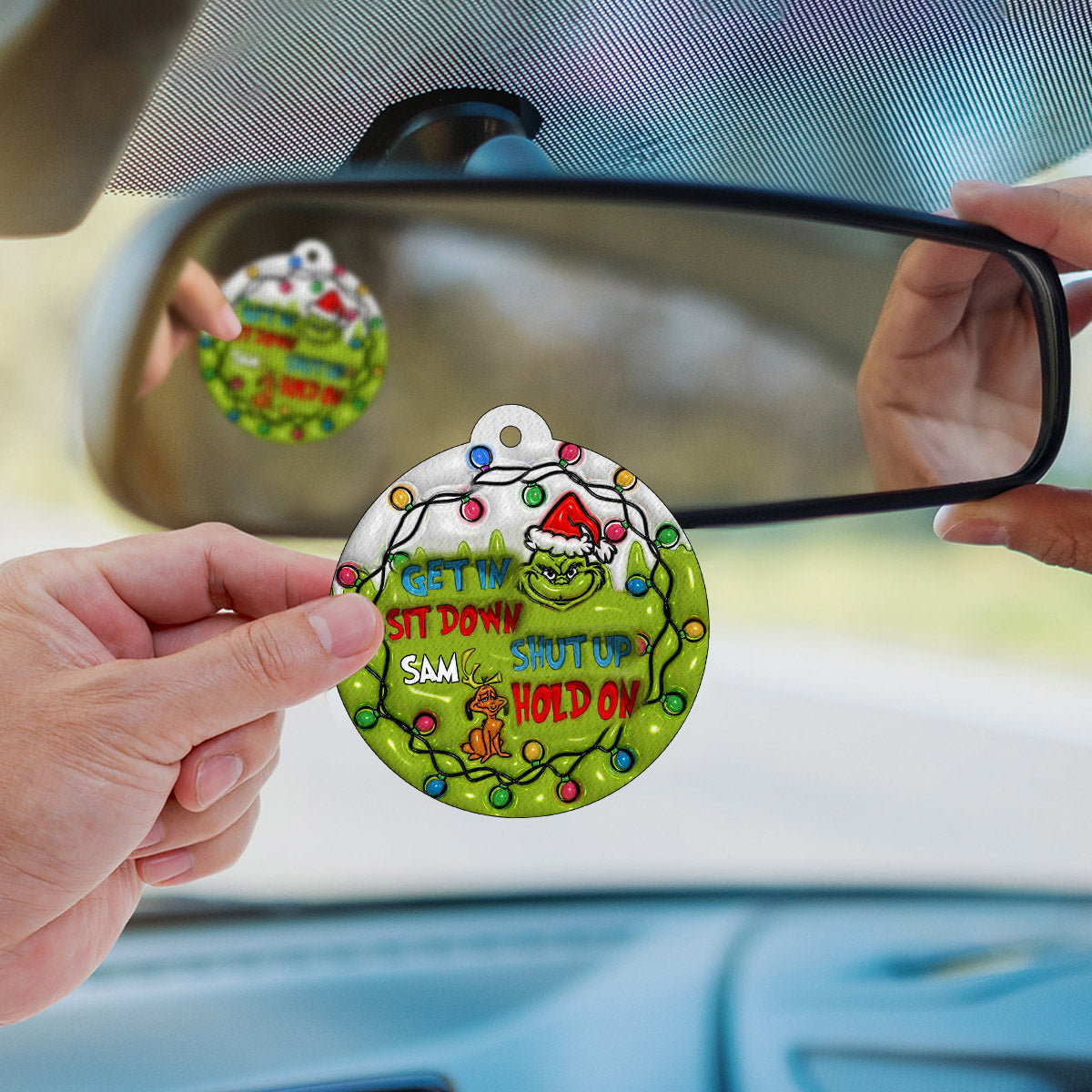 Get In Sit Down Shut Up Hold On - Personalized Stole Christmas Circle Air Freshener