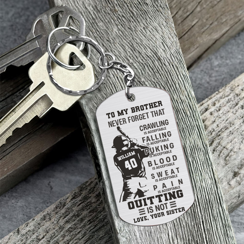 To My Son Crawling Is Acceptable - Baseball gift for son, brother, grandson, dad - Personalized Stainless Steel Keychain