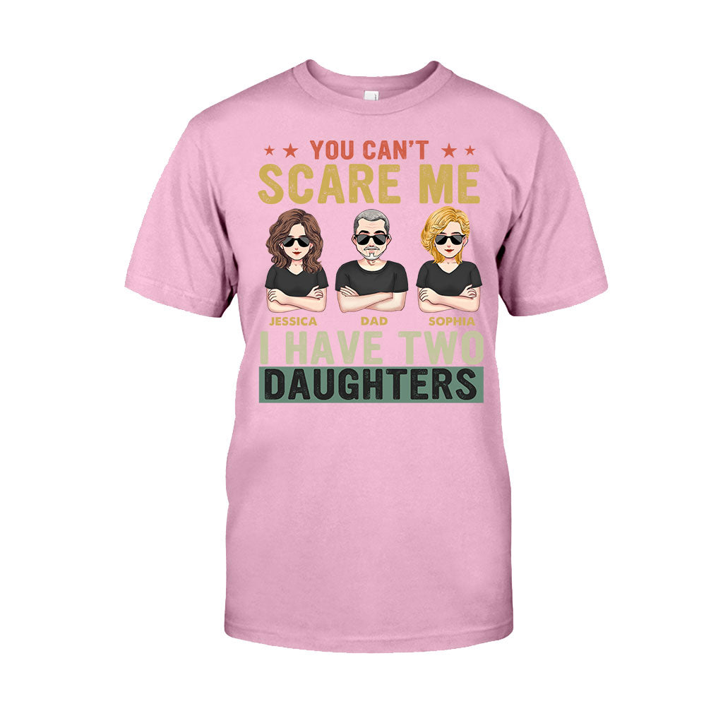 Tu ne peux pas me faire peur, j'ai des filles - T-shirt et sweat à capuche personnalisés pour papa