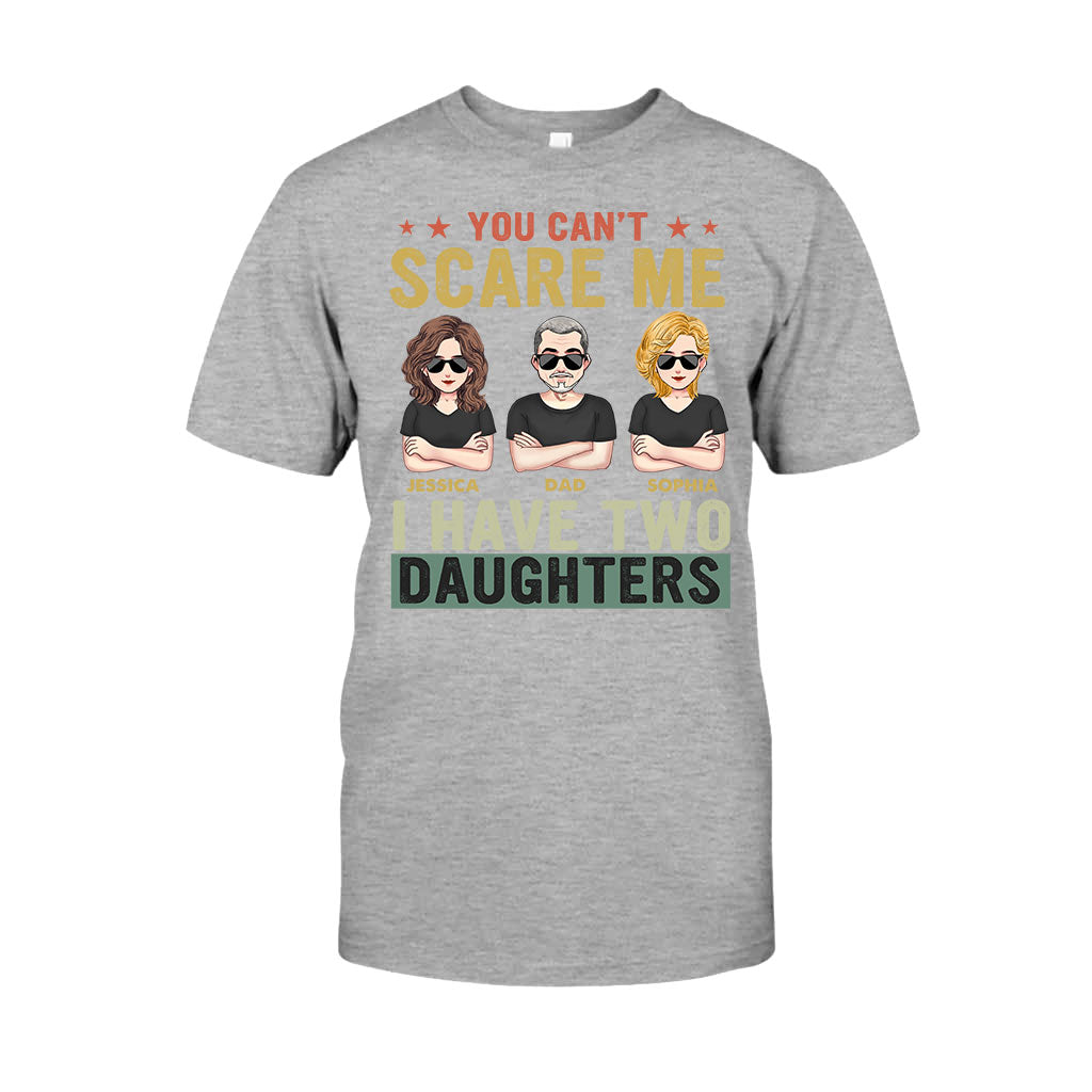 Tu ne peux pas me faire peur, j'ai des filles - T-shirt et sweat à capuche personnalisés pour papa