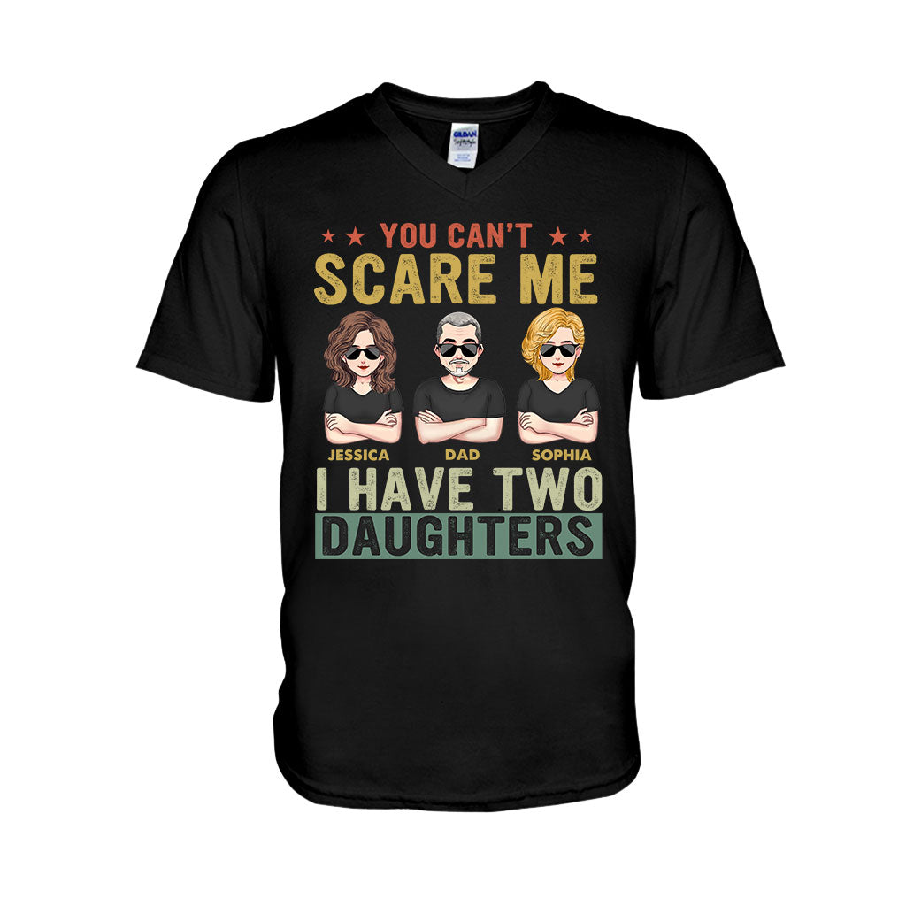 Tu ne peux pas me faire peur, j'ai des filles - T-shirt et sweat à capuche personnalisés pour papa
