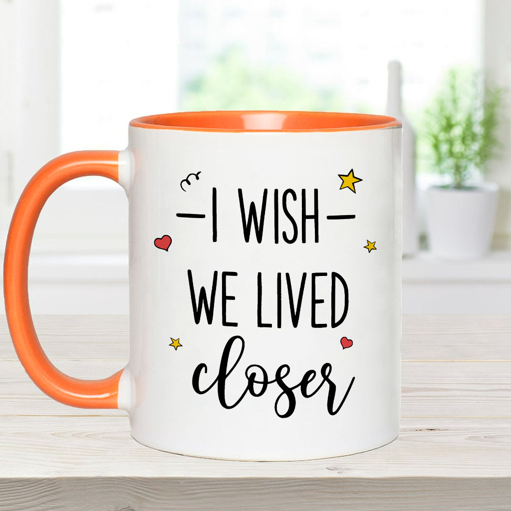 Mug personnalisé « J'aimerais qu'on habite plus près » pour ma meilleure amie