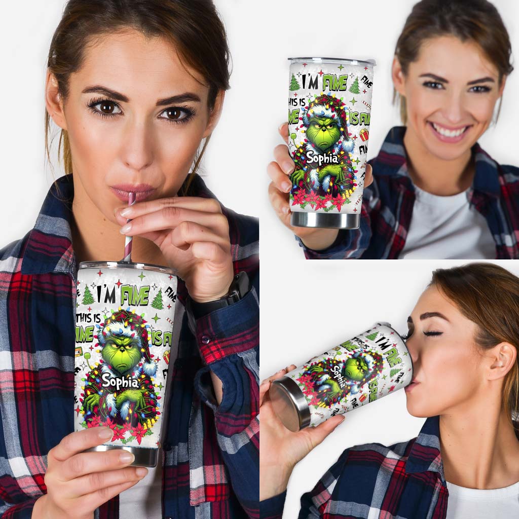 It's Fine I'm Fine - Personalized Stole Christmas Tumbler